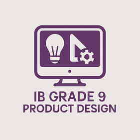 IB MYP Grade 9 Product Design